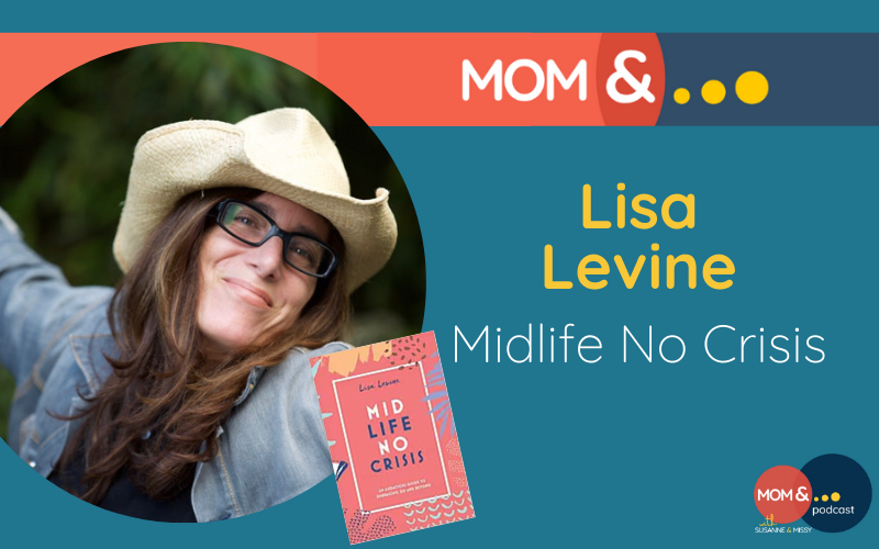 Lisa Levine Midlife No Crisis