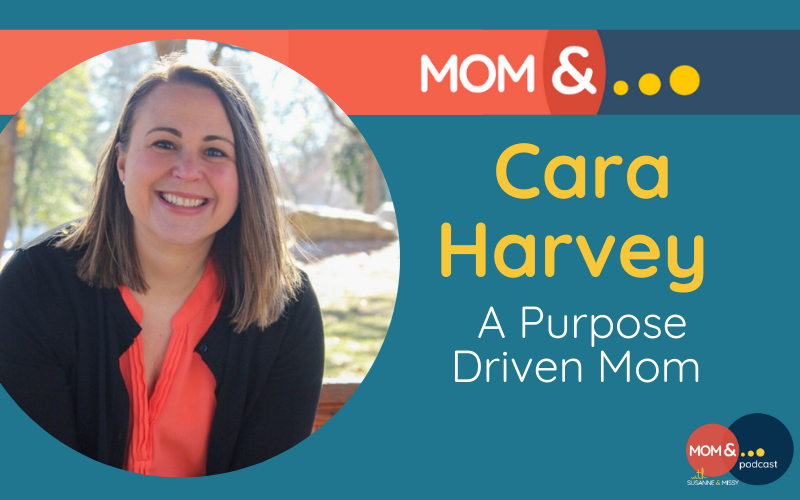 Cara Harvey Purpose Driven Mom
