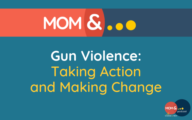 Gun Violence: Taking Action & Making Change