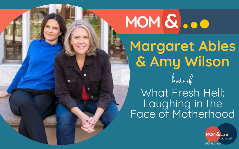What Fresh Hell: Margaret Ables and Amy Wilson