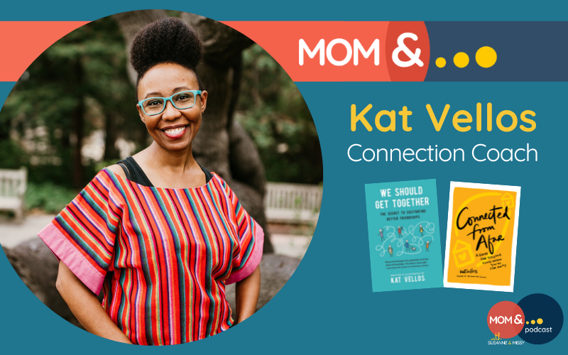 Friendship in Midlife - With Guest Kat Vellos