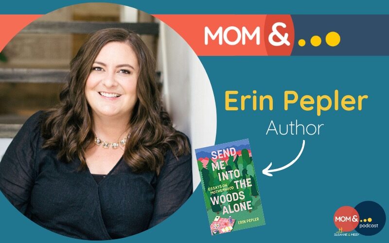 Erin Pepler Mom & Podcast