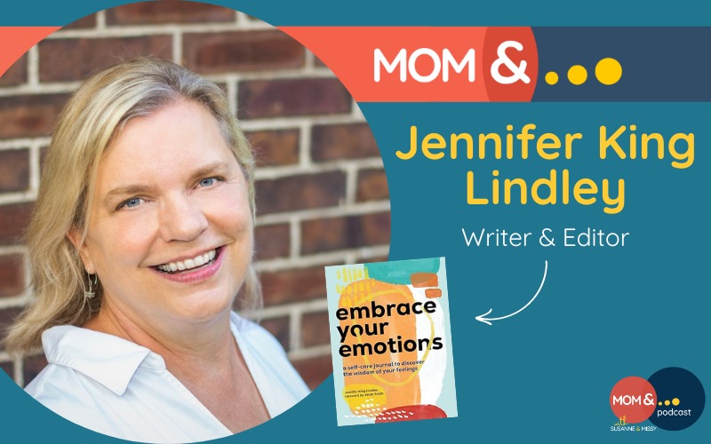 Learning from Our Emotions with Jennifer King Lindley